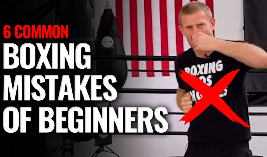 6 Common Boxing Mistakes of Beginners